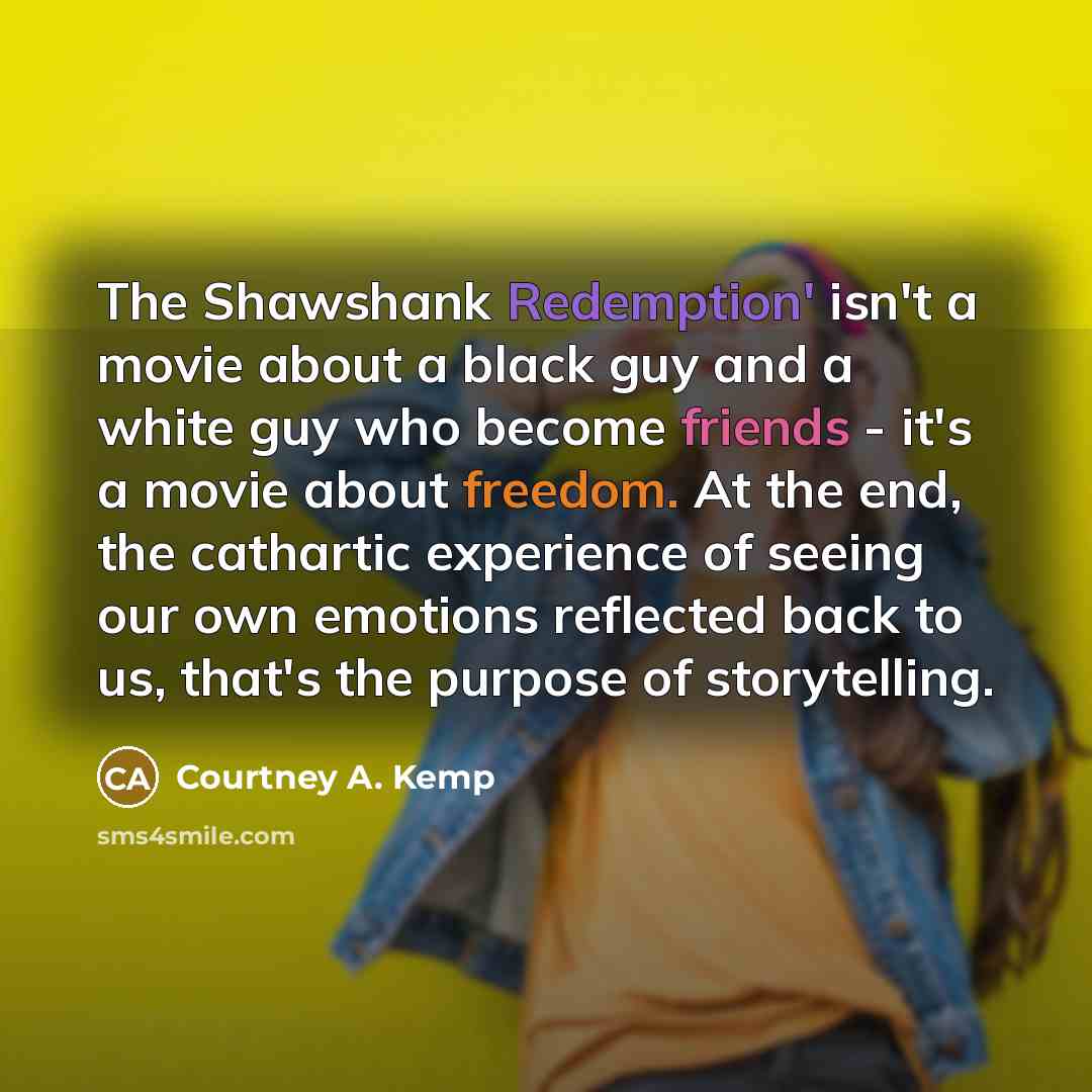 “The Shawshank Redemption' isn't a movie about a black guy…” quote by Courtney A. Kemp