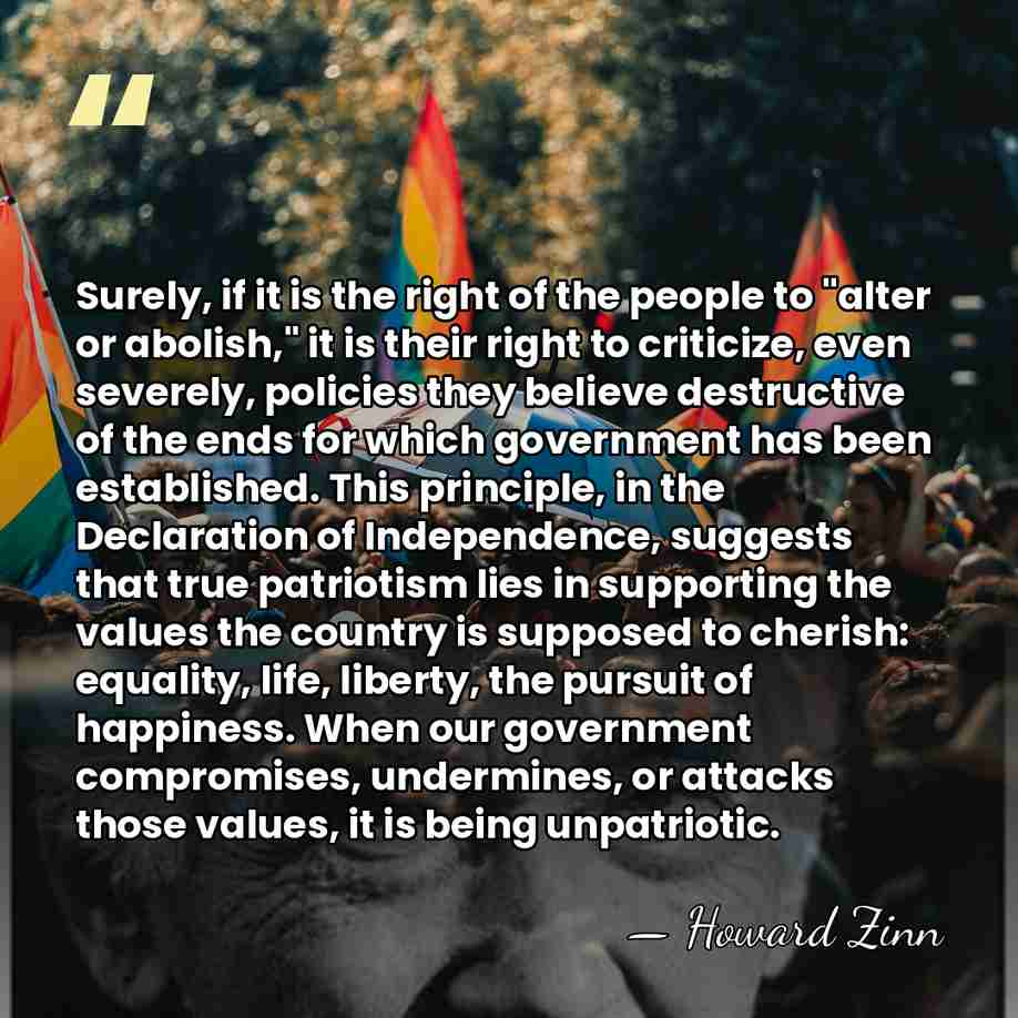 Surely, if it is the right of the people to "alter or&hellip; - Howard Zinn