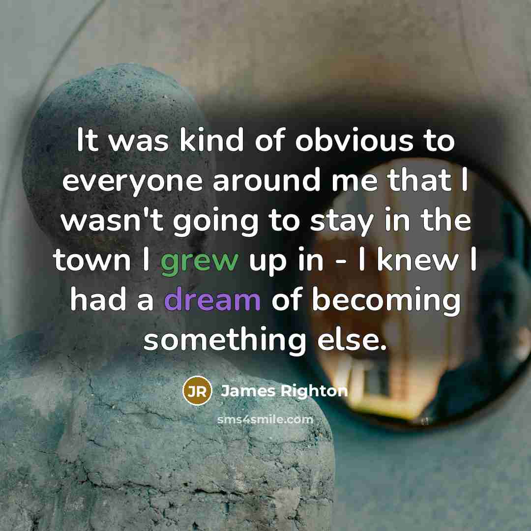 “It was kind of obvious to everyone around me that…” quote by James Righton