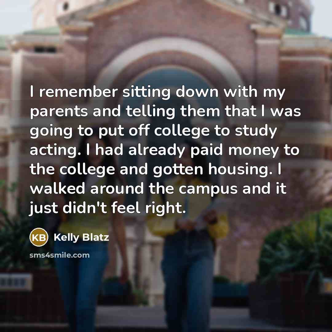 “I remember sitting down with my parents and telling them…” quote by Kelly Blatz