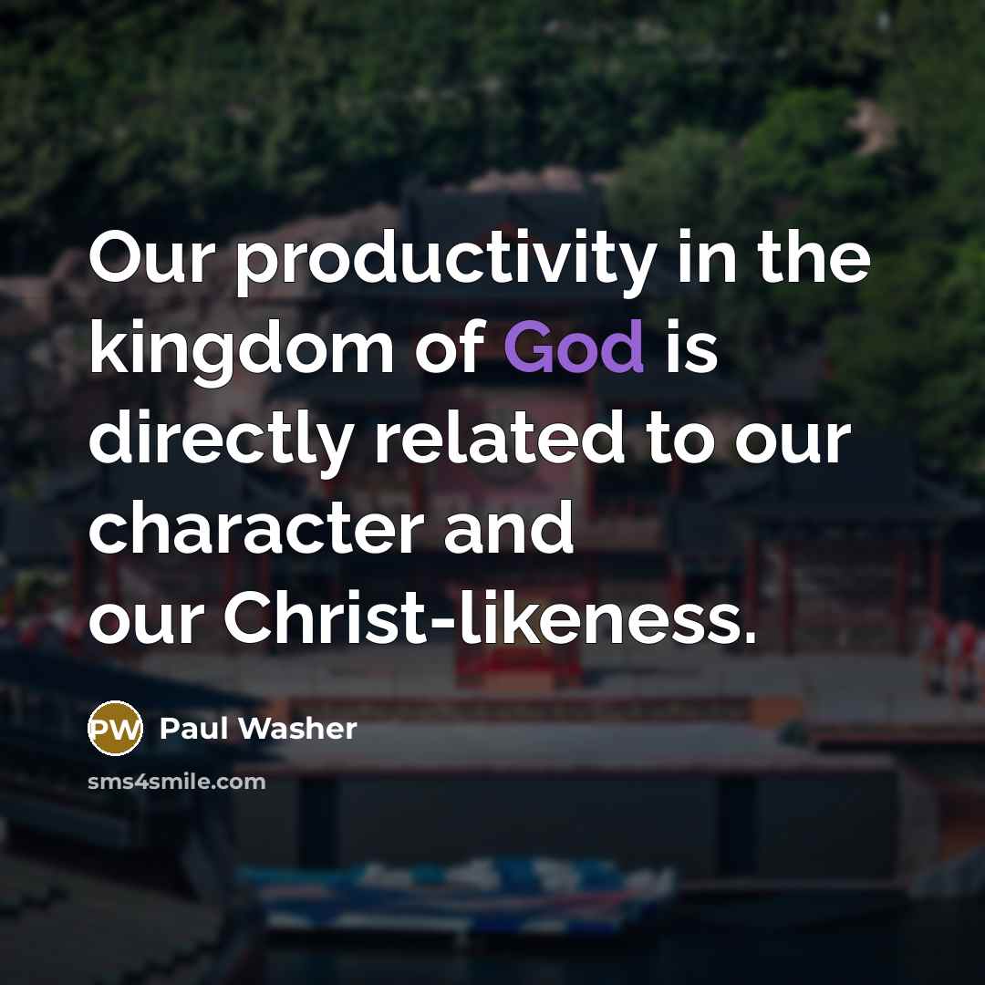 “Our productivity in the kingdom of God is directly related…” quote by Paul Washer