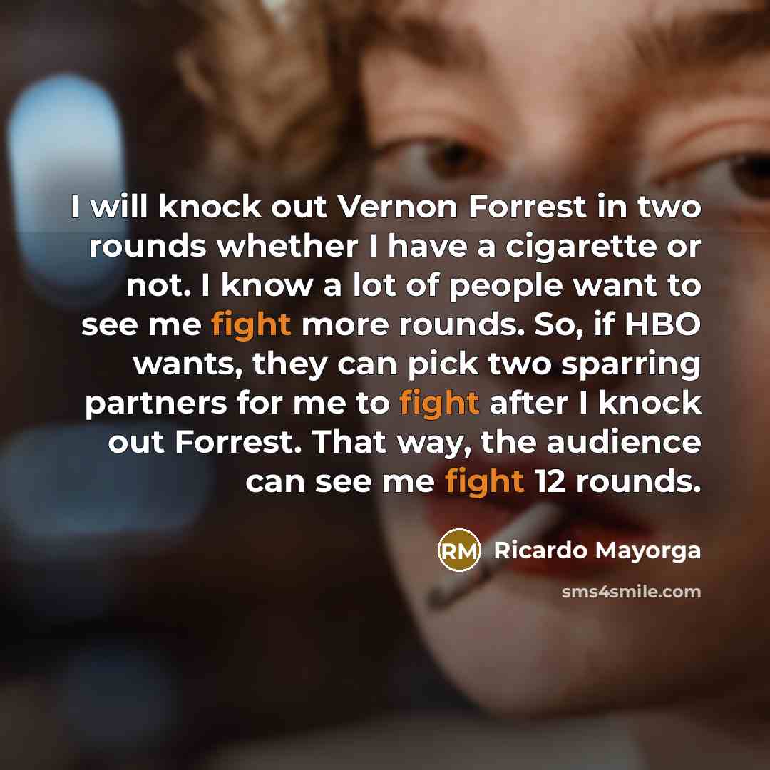 “I will knock out Vernon Forrest in two rounds whether…” quote by Ricardo Mayorga