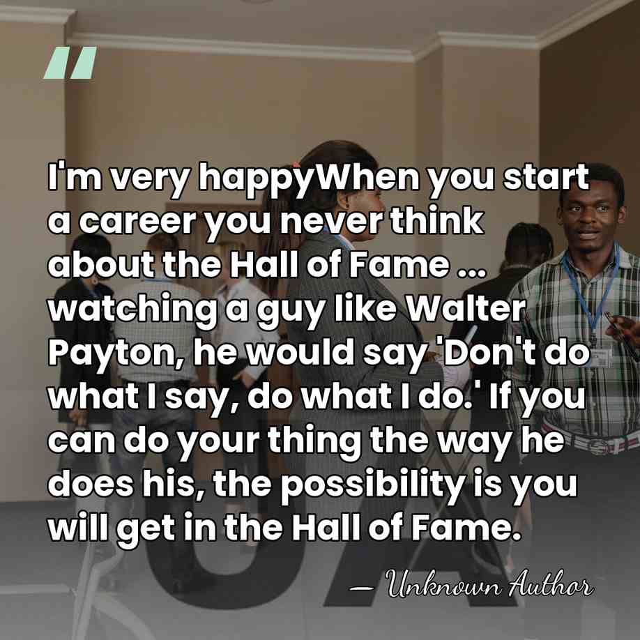 I'm very happyWhen you start a career you never think about the&hellip; - Unknown Author