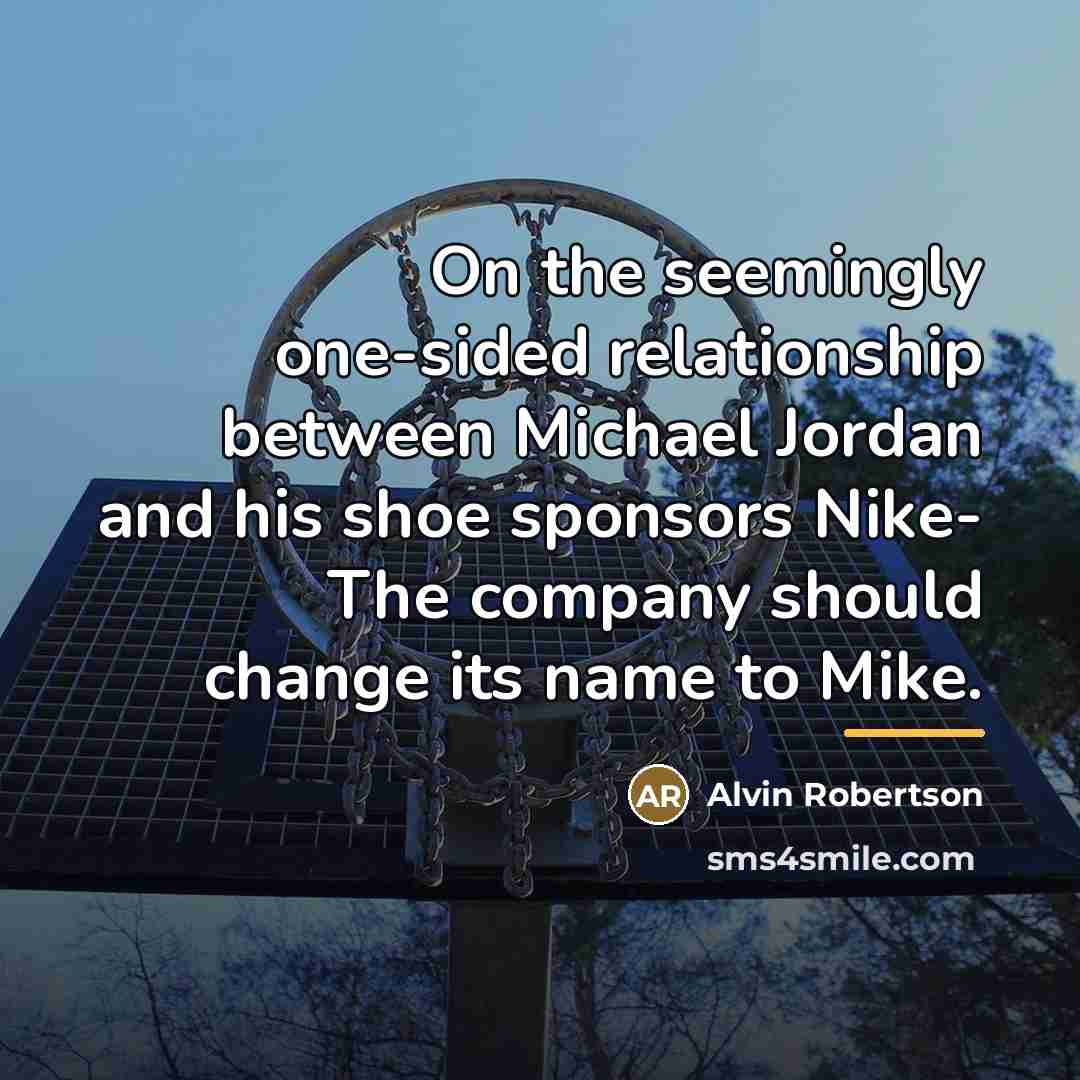 “On the seemingly one-sided relationship between Michael Jordan and his…” quote by Alvin Robertson