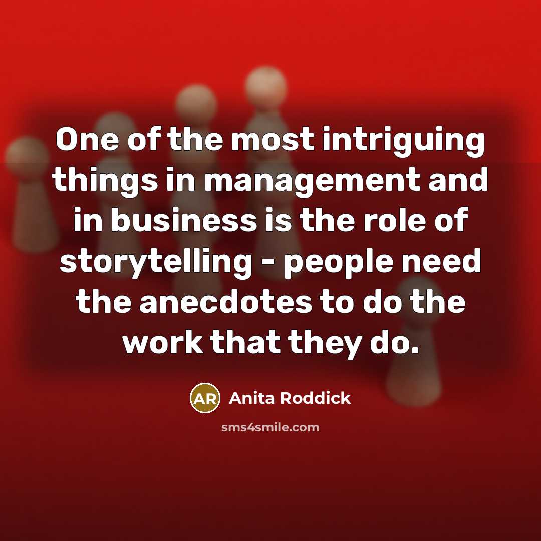 “One of the most intriguing things in management and in…” quote by Anita Roddick