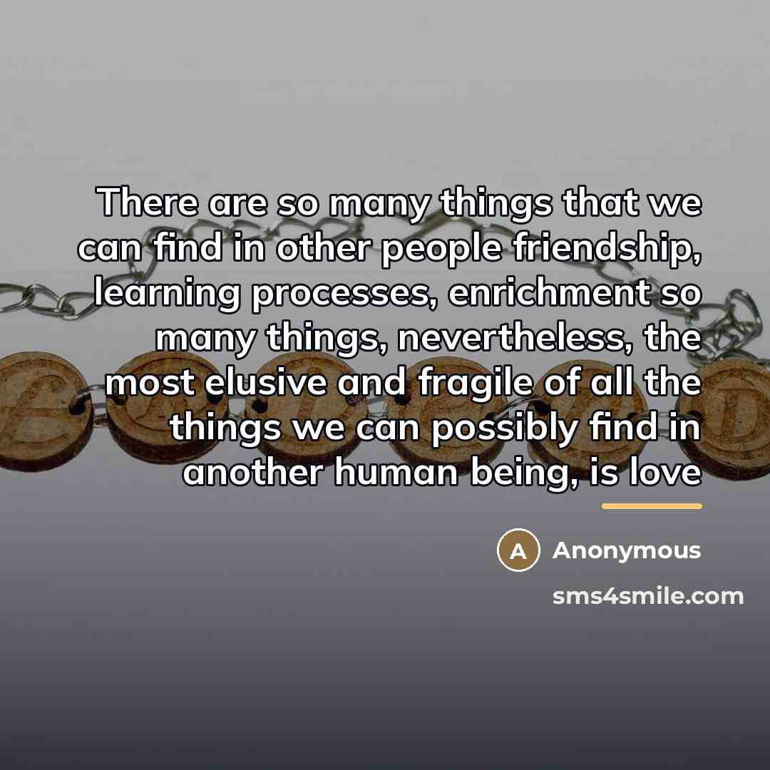 “There are so many things that we can find in…” quote by Anonymous