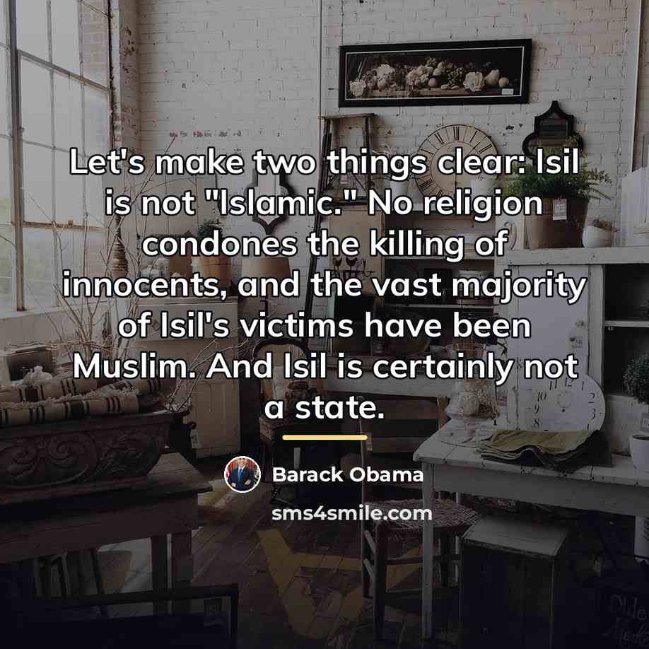 “Let's make two things clear: Isil is not "Islamic." No…” quote by Barack Obama