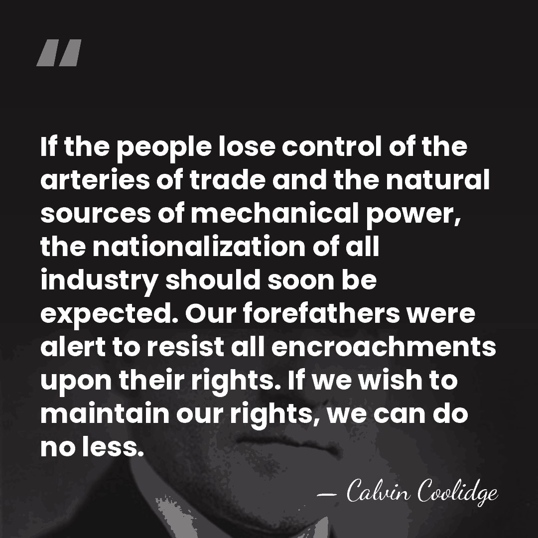 If the people lose control of the arteries of trade and the&hellip; - Calvin Coolidge