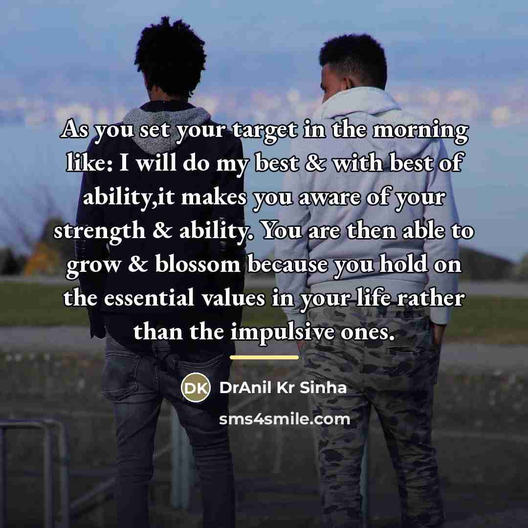 “As you set your target in the morning like: I…” quote by DrAnil Kr Sinha