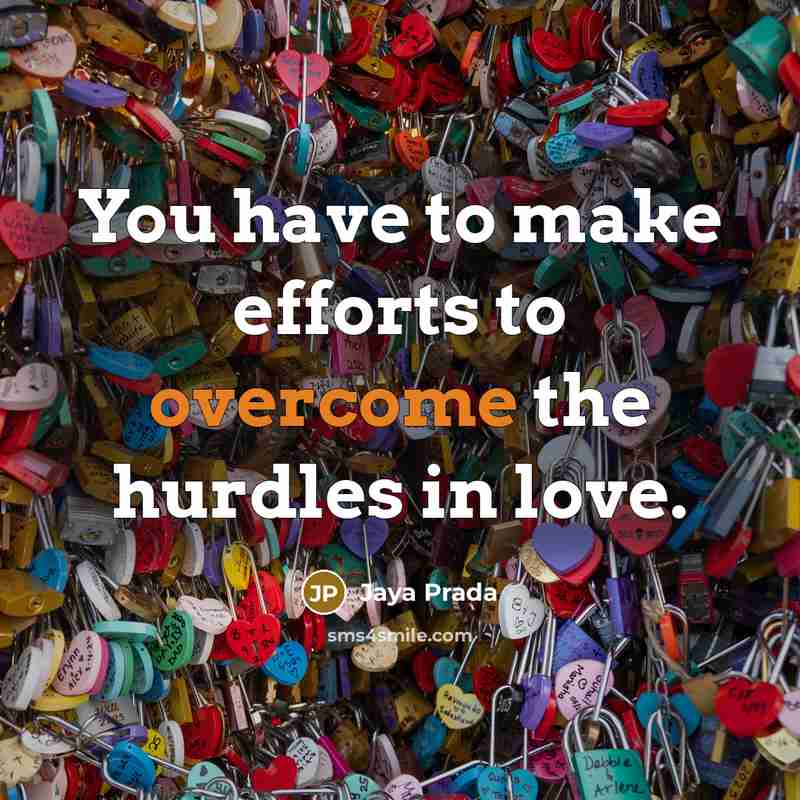“You have to make efforts to overcome the hurdles in…” quote by Jaya Prada