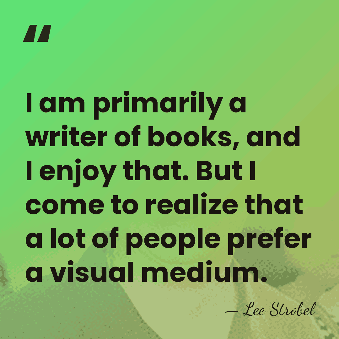 I am primarily a writer of books, and I enjoy that. But&hellip; - Lee Strobel