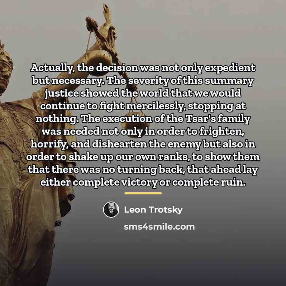 “Actually, the decision was not only expedient but necessary. The…” quote by Leon Trotsky