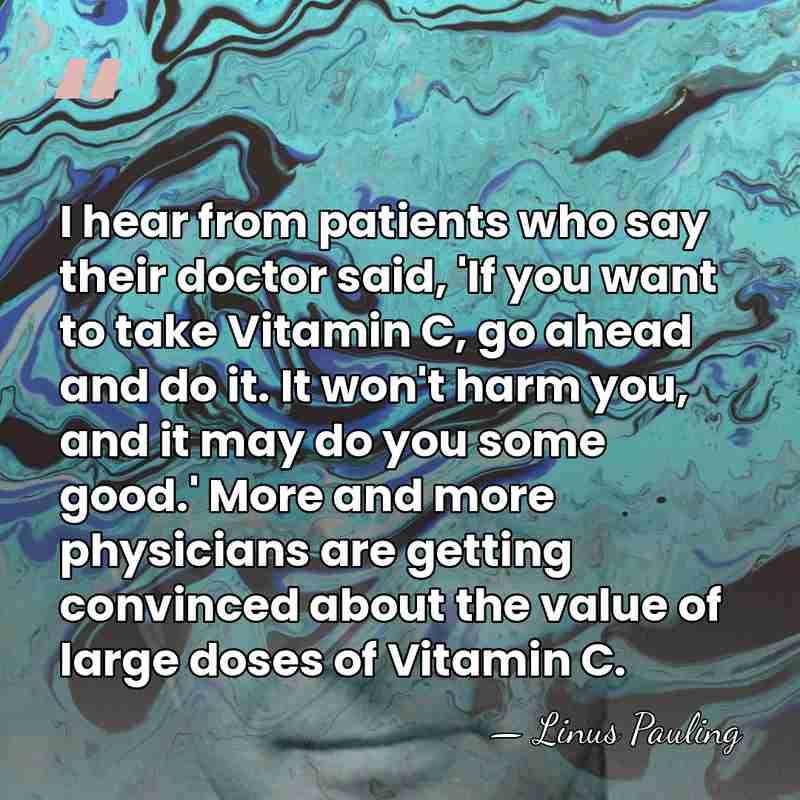 I hear from patients who say their doctor said, 'If you want&hellip; - Linus Pauling