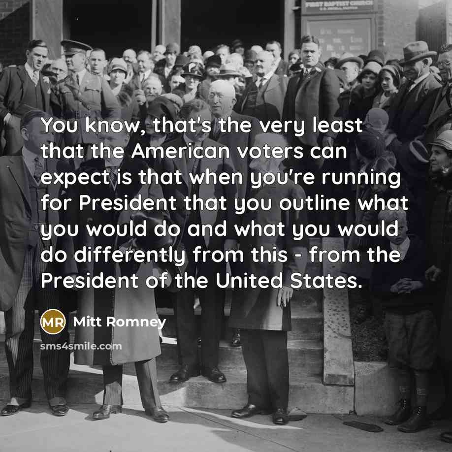 “You know, that's the very least that the American voters…” quote by Mitt Romney