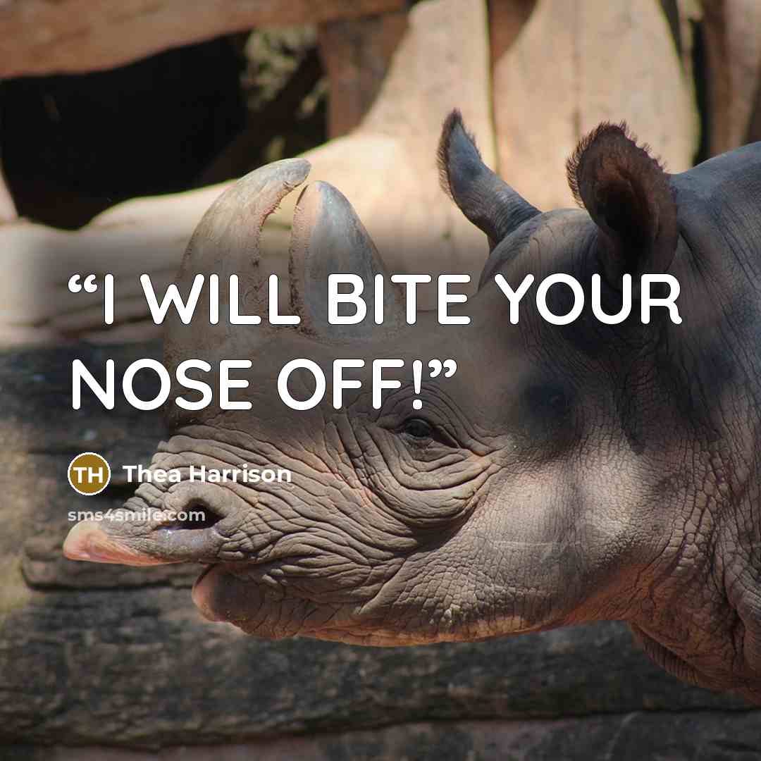 “I WILL BITE YOUR NOSE OFF!” quote by Thea Harrison