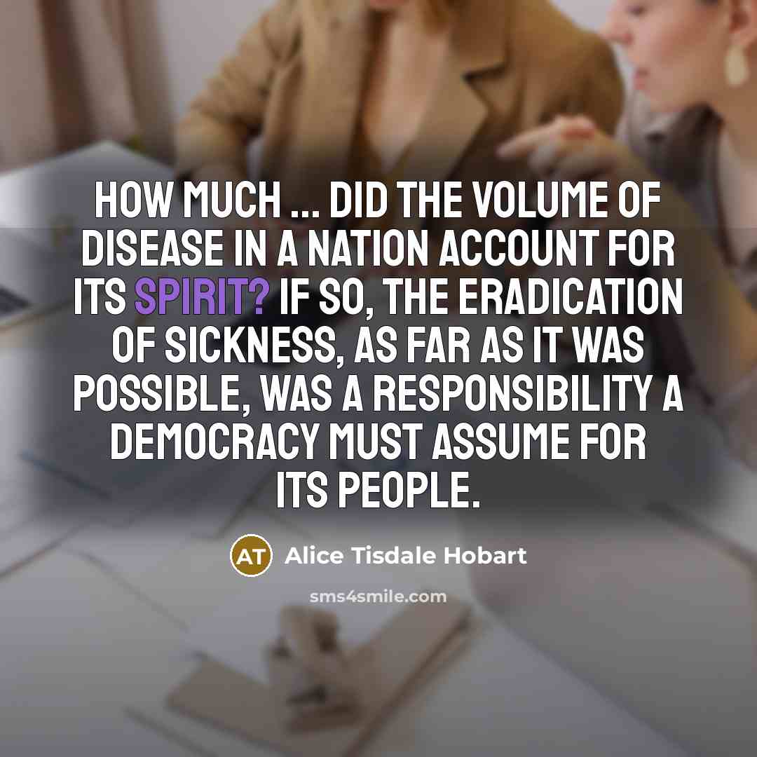 “How much ... did the volume of disease in a…” quote by Alice Tisdale Hobart