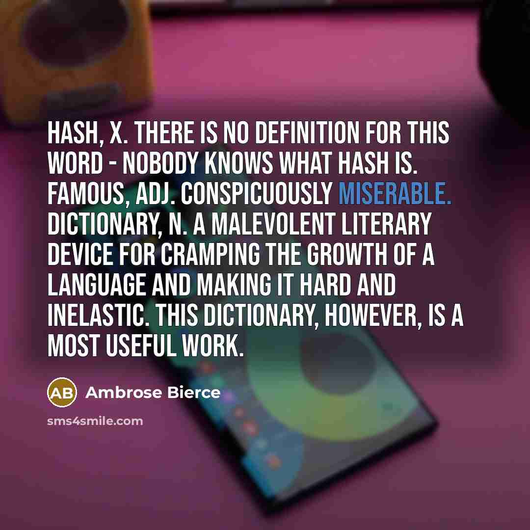 “Hash, x. There is no definition for this word -…” quote by Ambrose Bierce