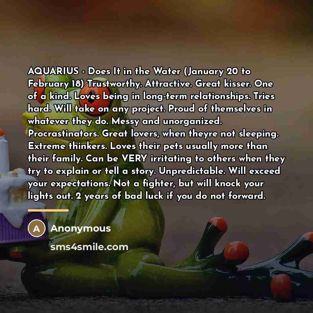“AQUARIUS - Does It in the Water (January 20 to…” quote by Anonymous