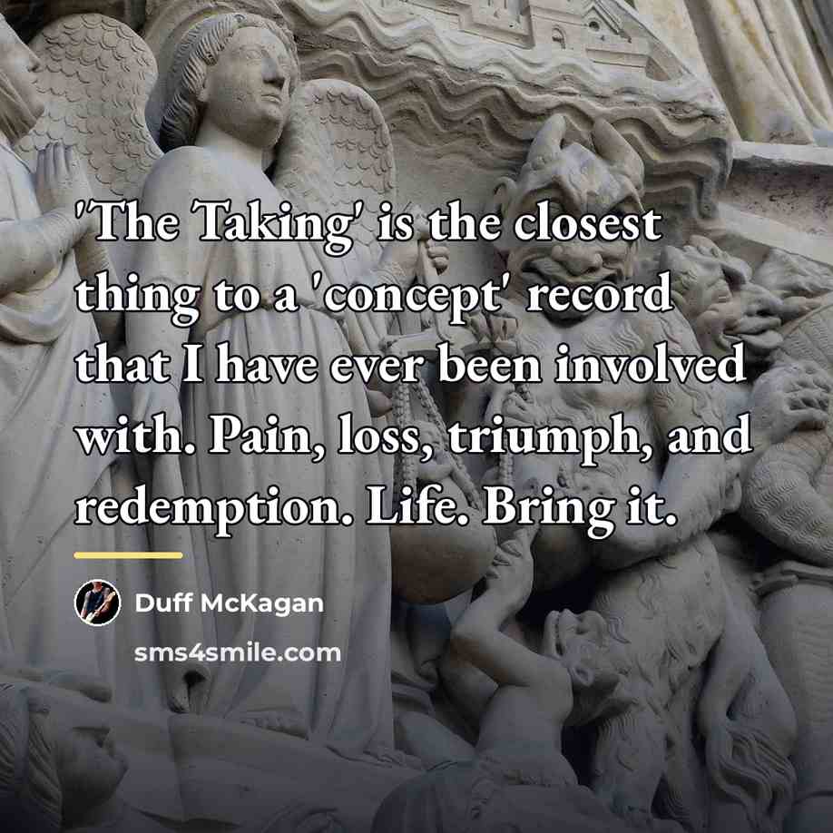 “'The Taking' is the closest thing to a 'concept' record…” quote by Duff McKagan