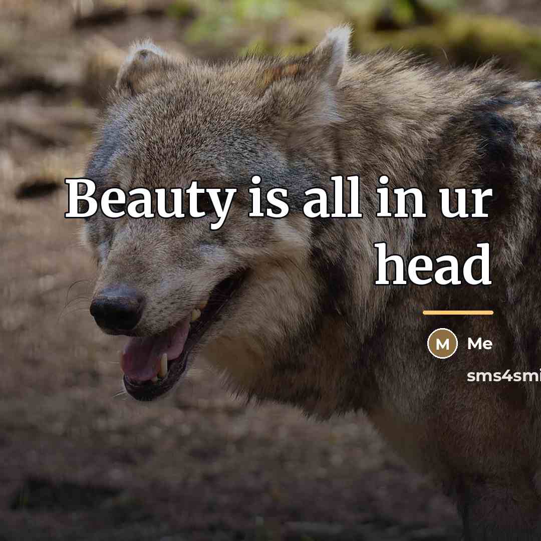 “Beauty is all in ur head…” quote by Me
