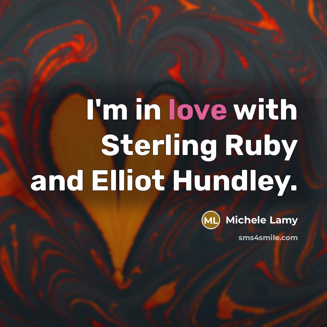 “I'm in love with Sterling Ruby and Elliot Hundley.…” quote by Michele Lamy