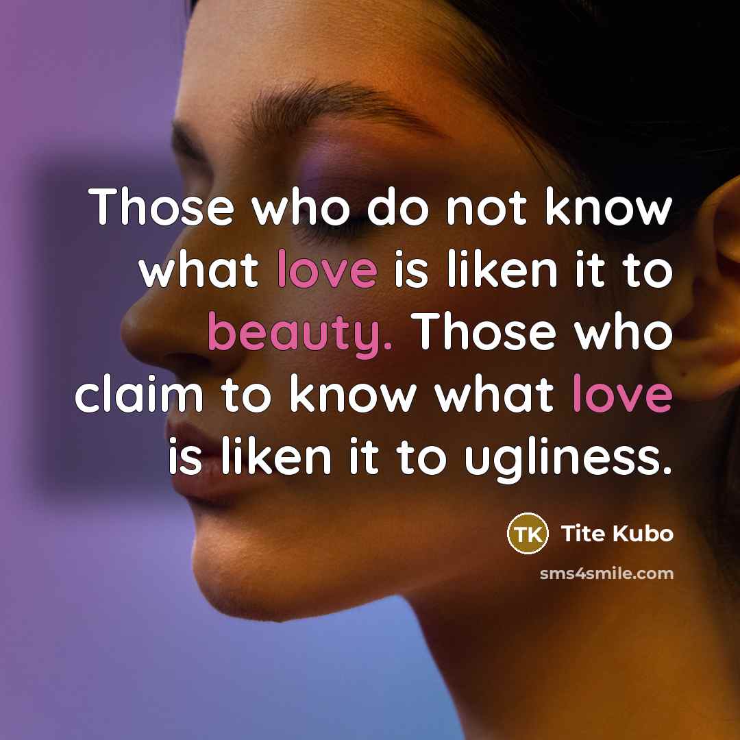“Those who do not know what love is liken it…” quote by Tite Kubo