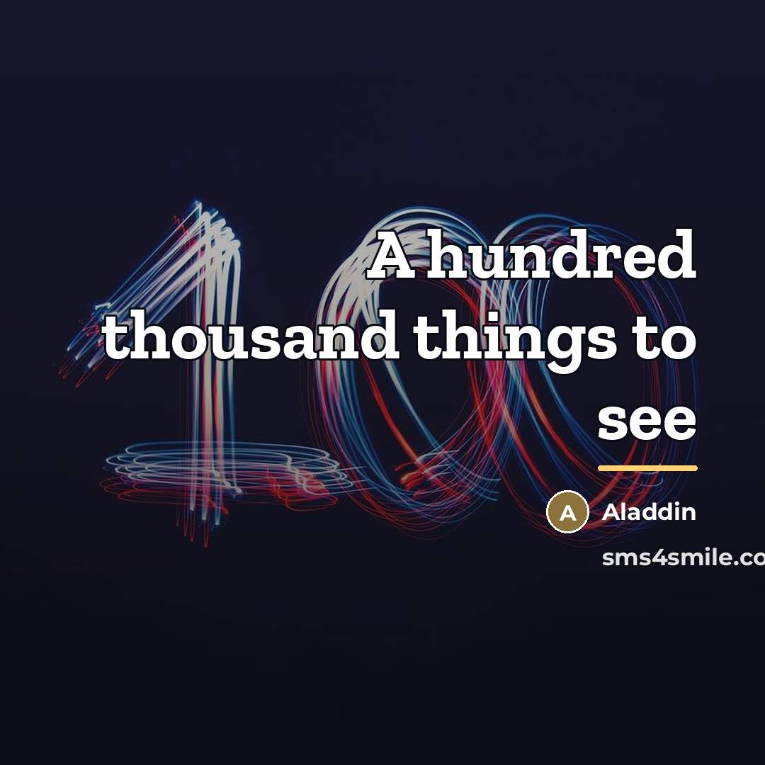 “A hundred thousand things to see…” quote by Aladdin