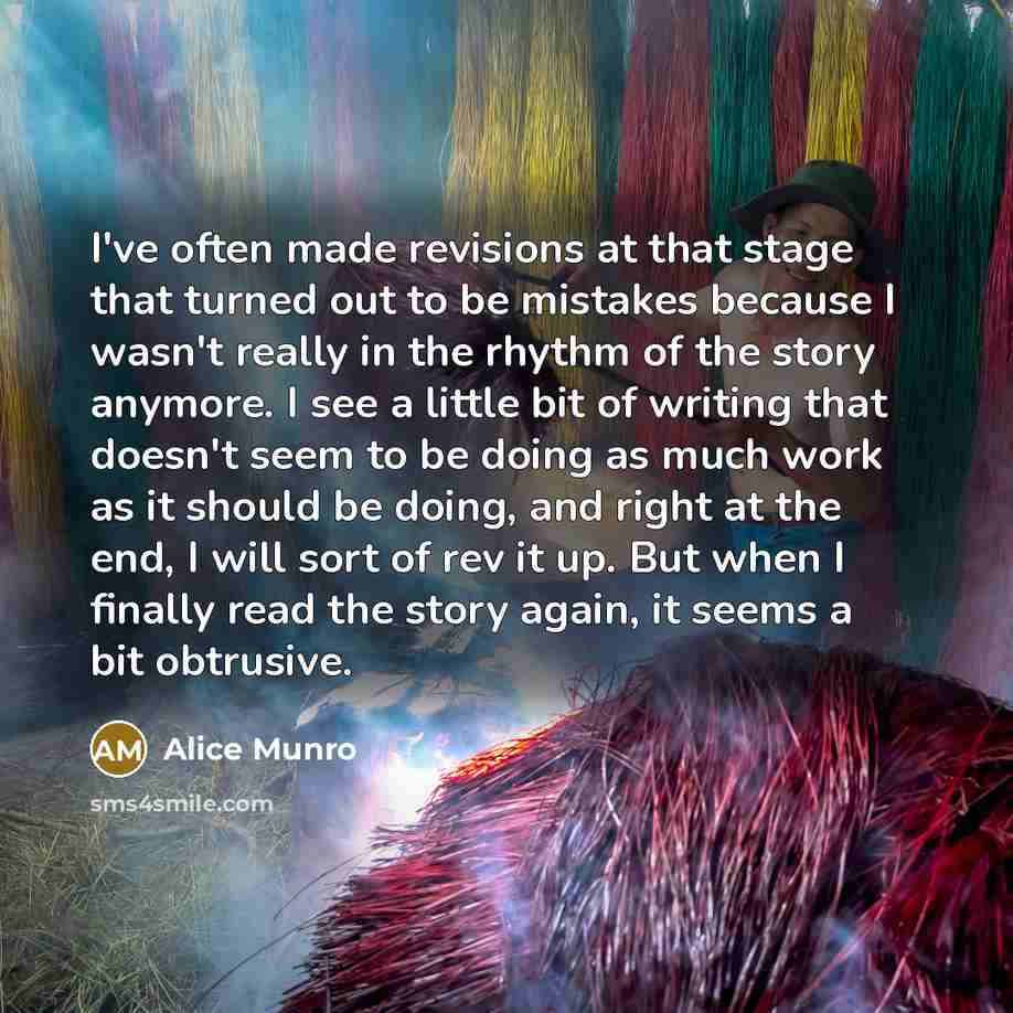 “I've often made revisions at that stage that turned out…” quote by Alice Munro
