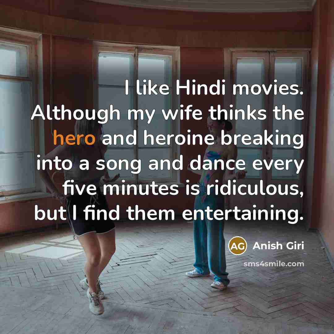 “I like Hindi movies. Although my wife thinks the hero…” quote by Anish Giri