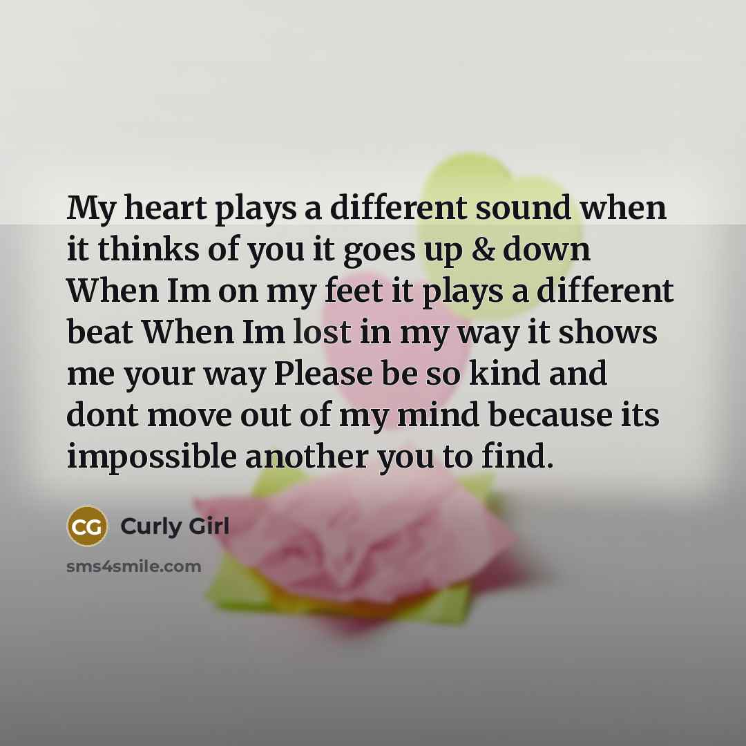 “My heart plays a different sound when it thinks of…” quote by Curly Girl