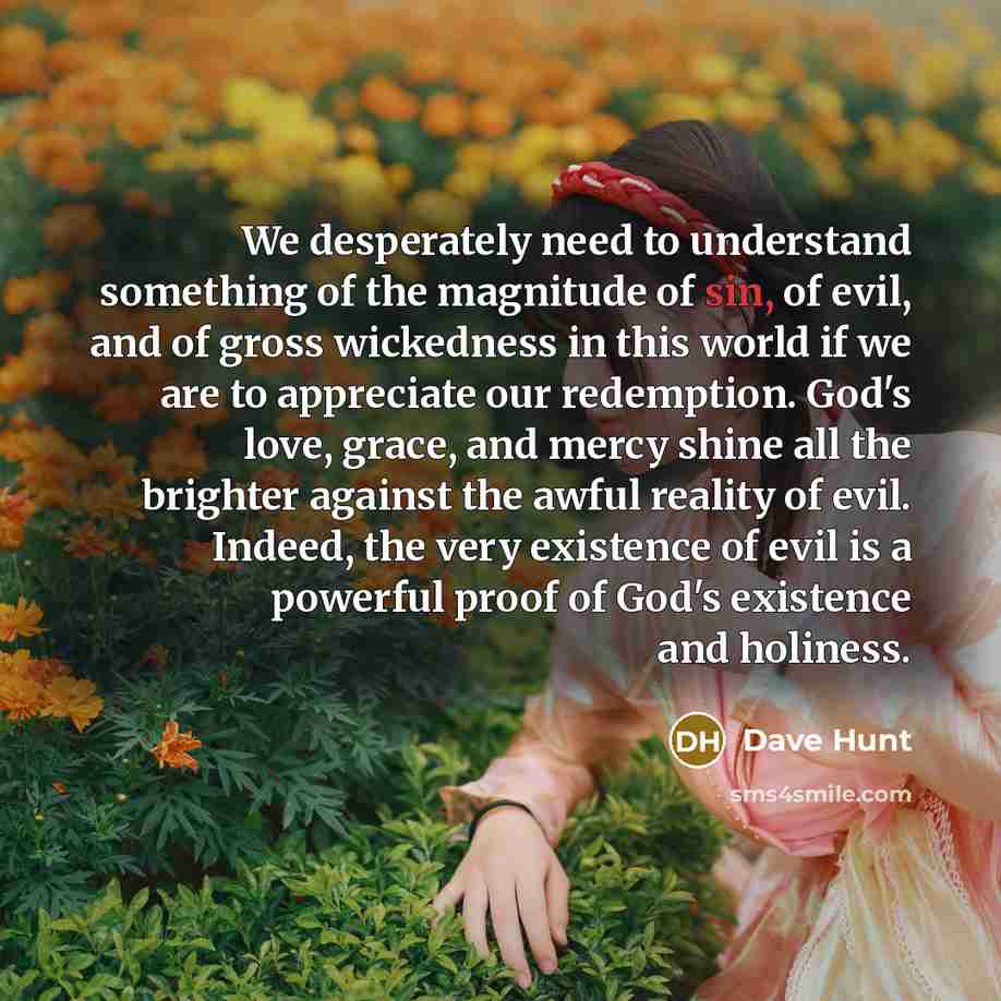 “We desperately need to understand something of the magnitude of…” quote by Dave Hunt