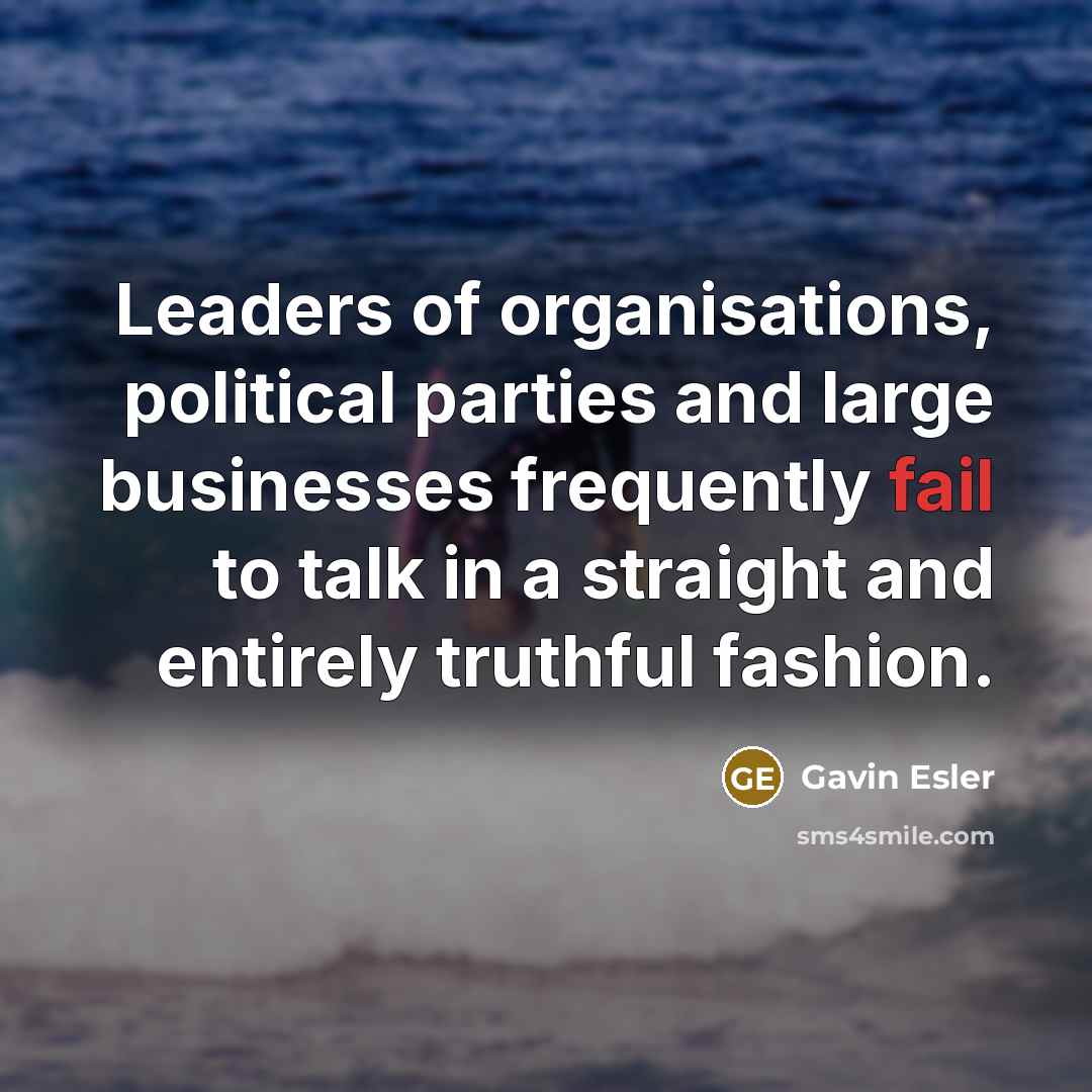“Leaders of organisations, political parties and large businesses frequently fail…” quote by Gavin Esler