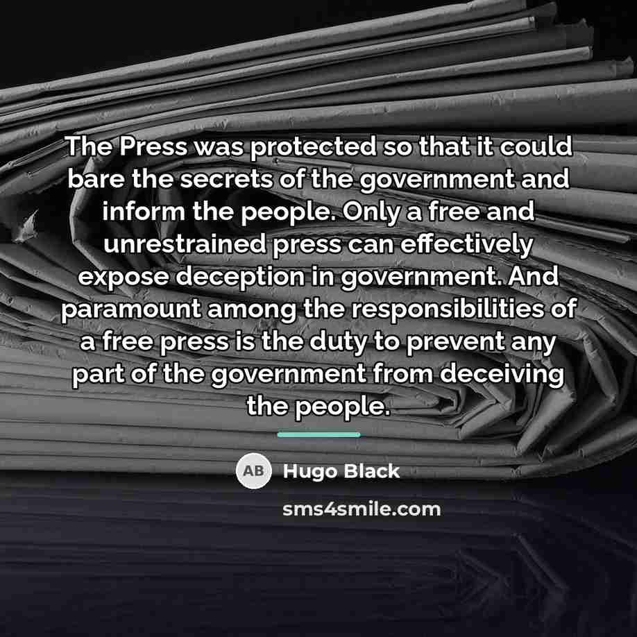 “The Press was protected so that it could bare the…” quote by Hugo Black