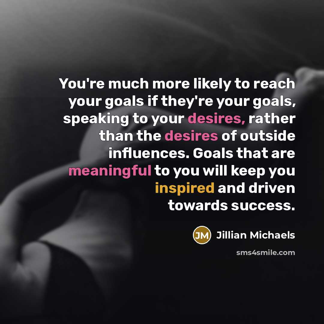 “You're much more likely to reach your goals if they're…” quote by Jillian Michaels