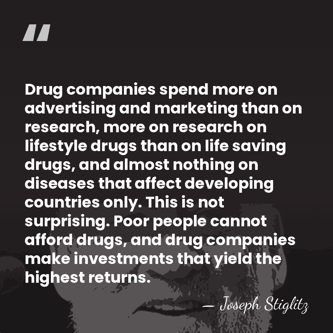 Drug companies spend more on advertising and marketing than on research, more&hellip; - Joseph Stiglitz