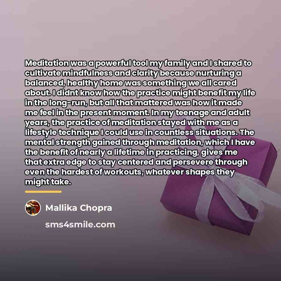 “Meditation was a powerful tool my family and I shared…” quote by Mallika Chopra
