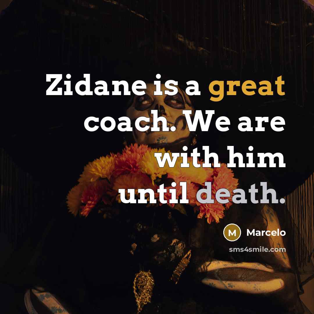 “Zidane is a great coach. We are with him until…” quote by Marcelo