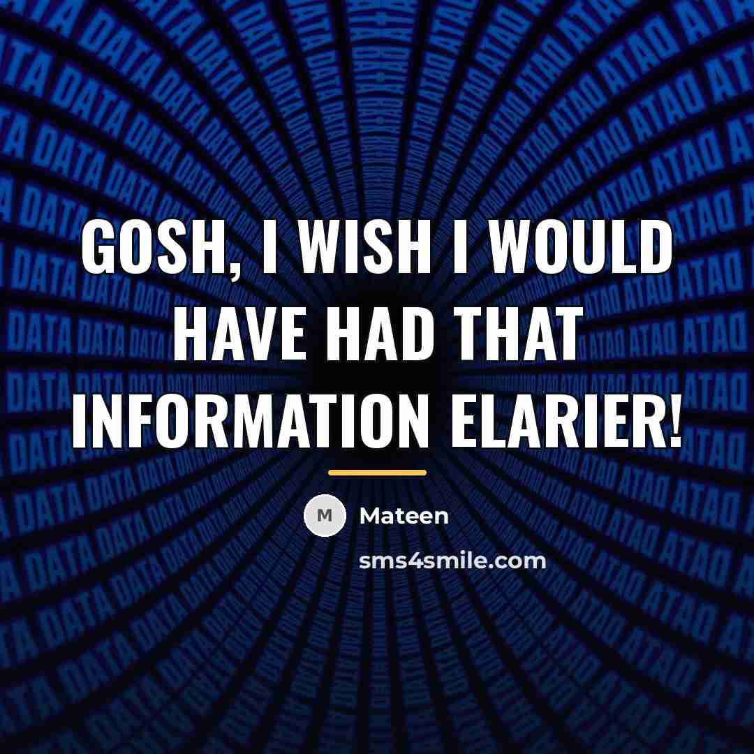 “Gosh, I wish I would have had that information elarier!…” quote by Mateen