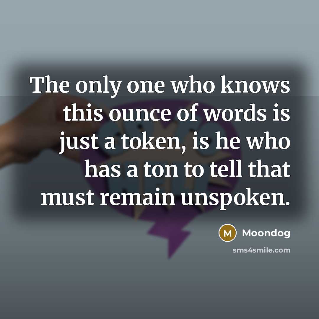 “The only one who knows this ounce of words is…” quote by Moondog