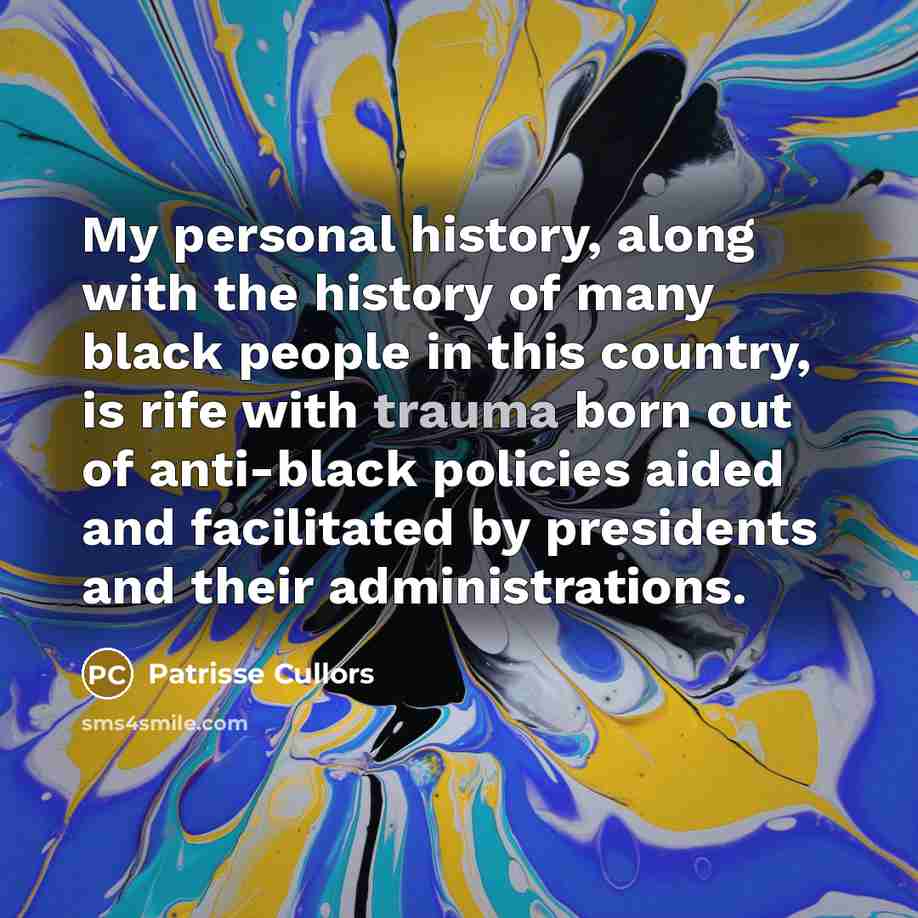“My personal history, along with the history of many black…” quote by Patrisse Cullors