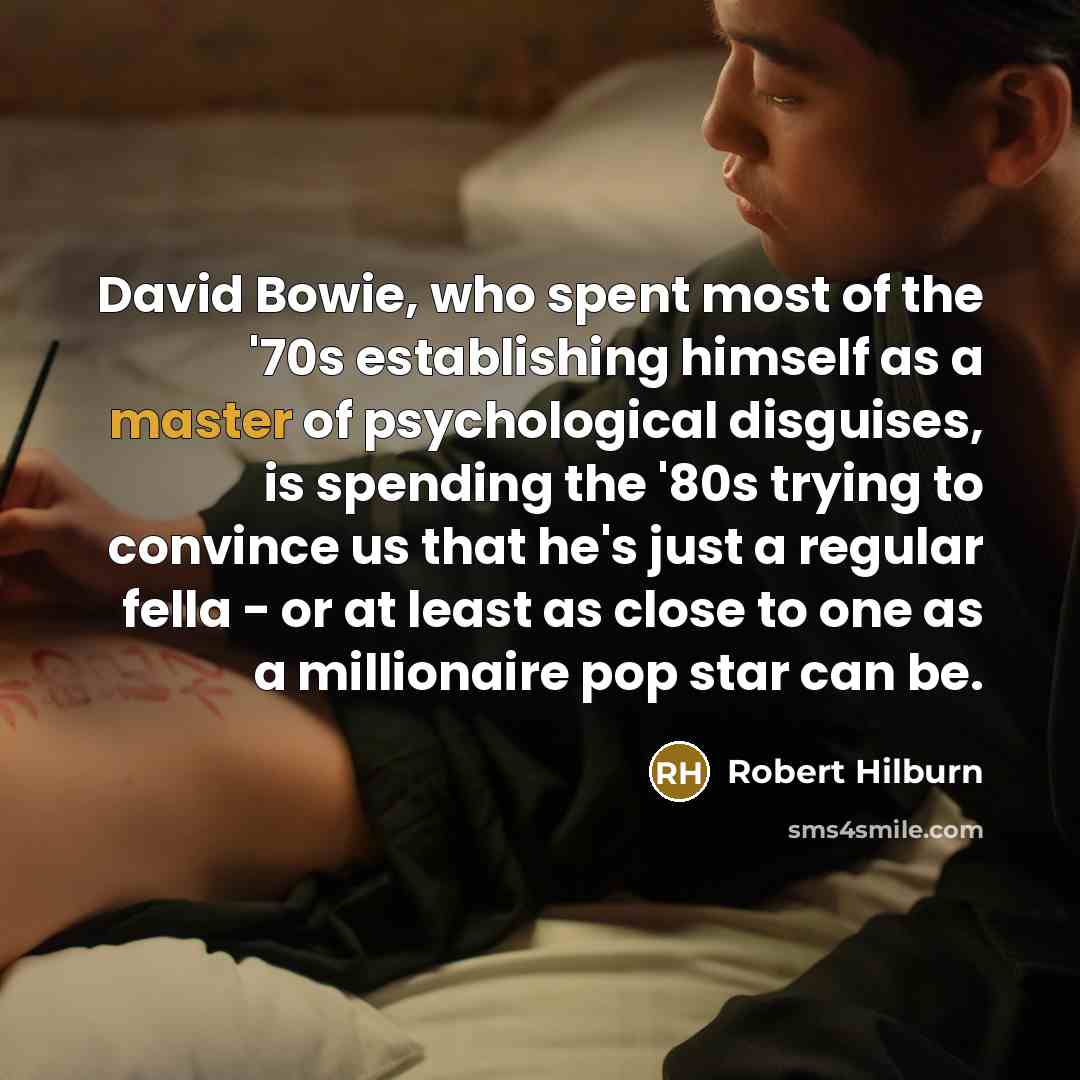 “David Bowie, who spent most of the '70s establishing himself…” quote by Robert Hilburn