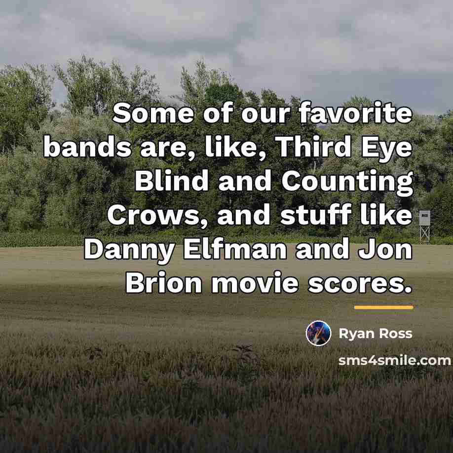 “Some of our favorite bands are, like, Third Eye Blind…” quote by Ryan Ross