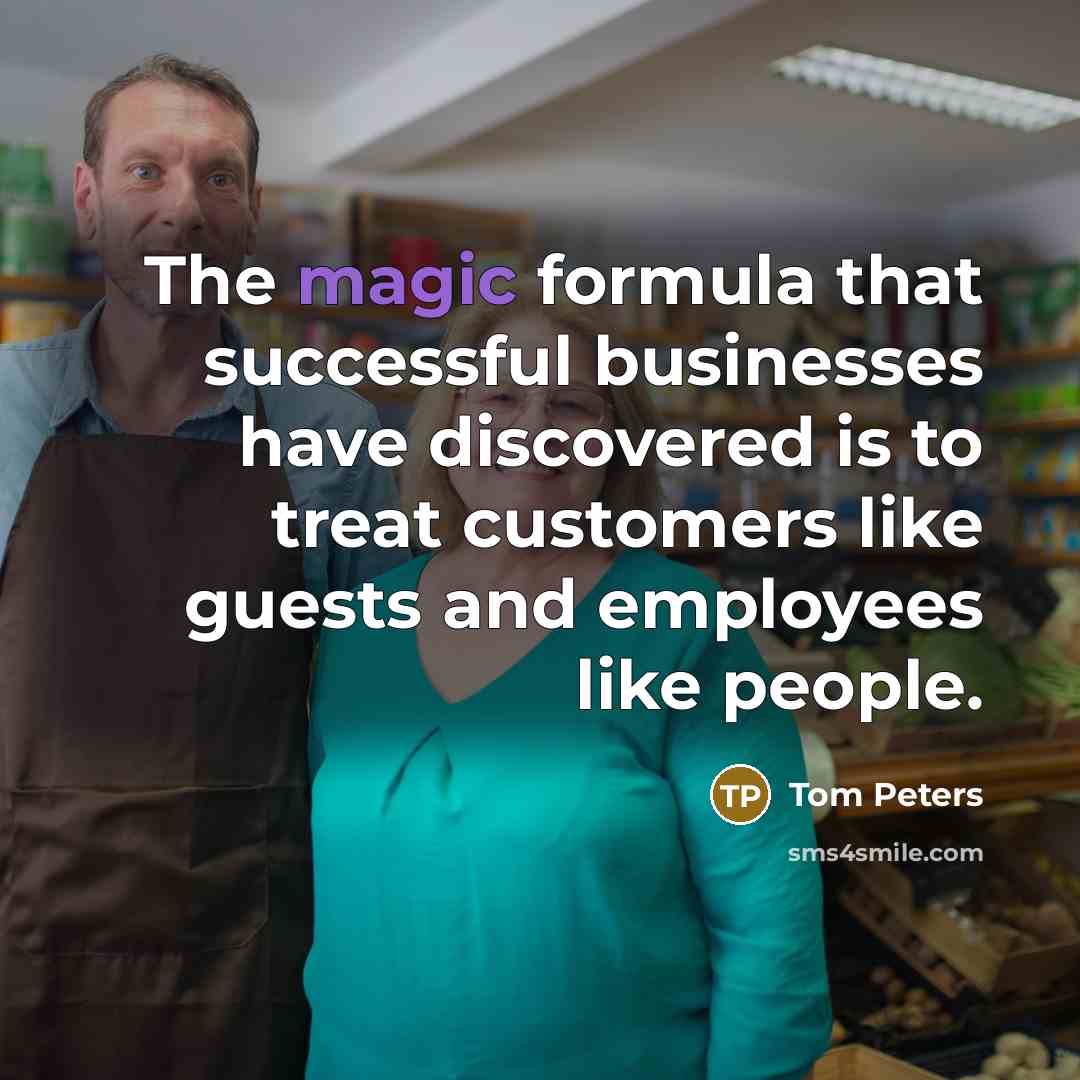“The magic formula that successful businesses have discovered is to…” quote by Tom Peters