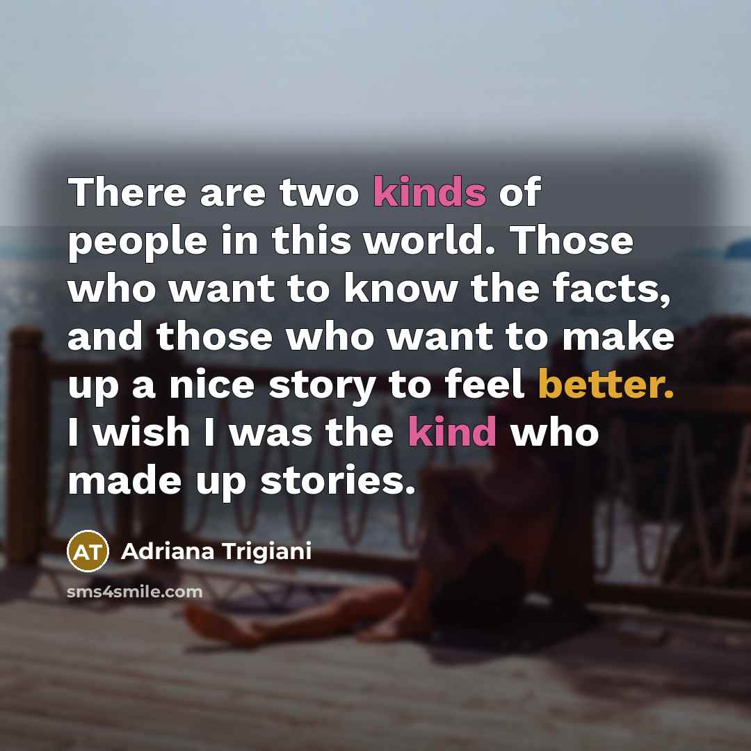 “There are two kinds of people in this world. Those…” quote by Adriana Trigiani