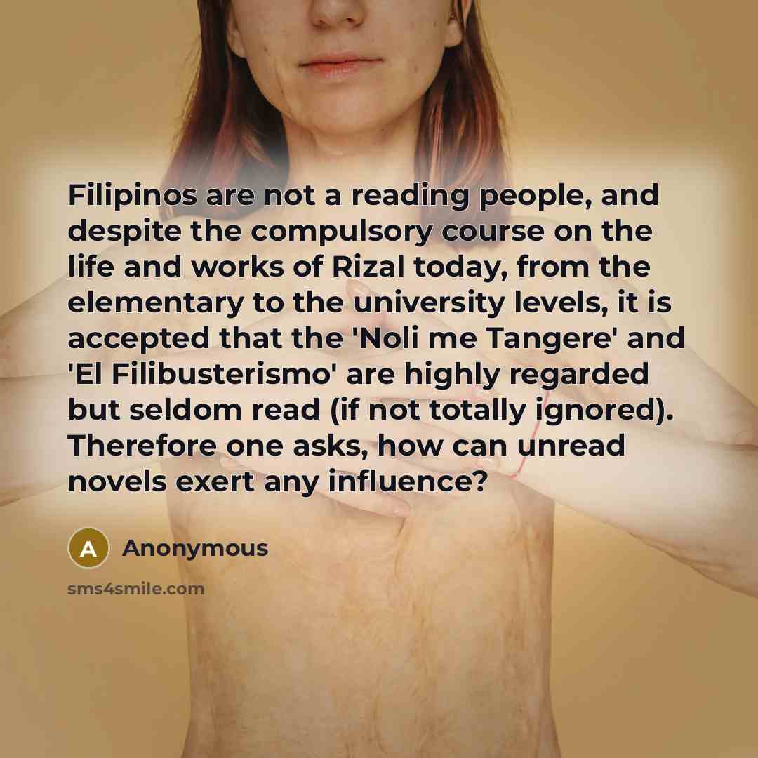 “Filipinos are not a reading people, and despite the compulsory…” quote by Anonymous