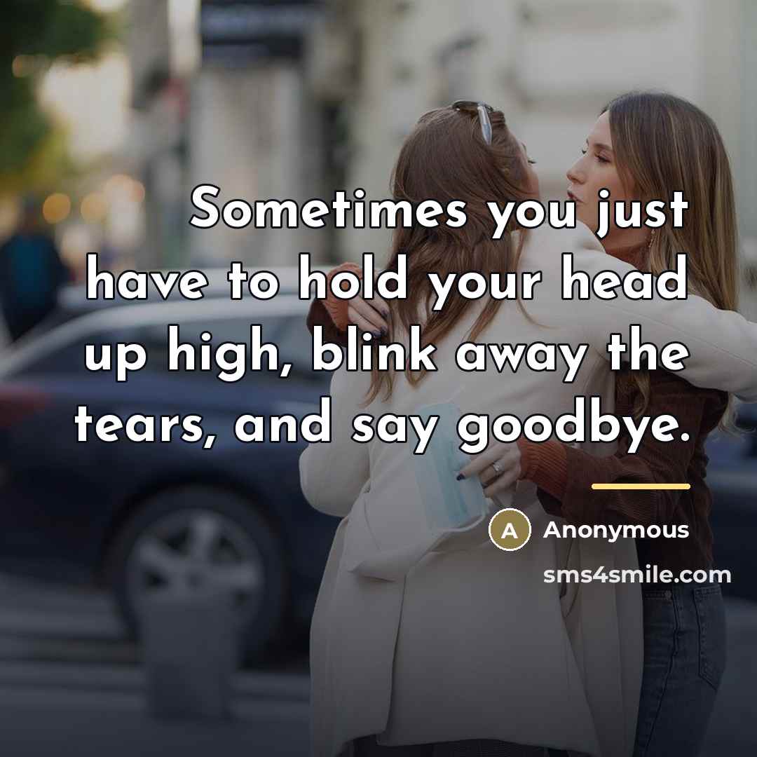 “Sometimes you just have to hold your head up high,…” quote by Anonymous