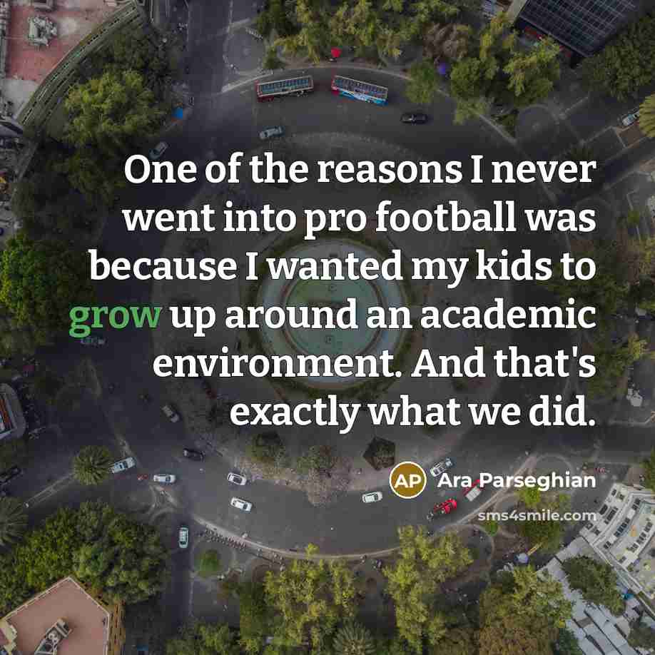 “One of the reasons I never went into pro football…” quote by Ara Parseghian