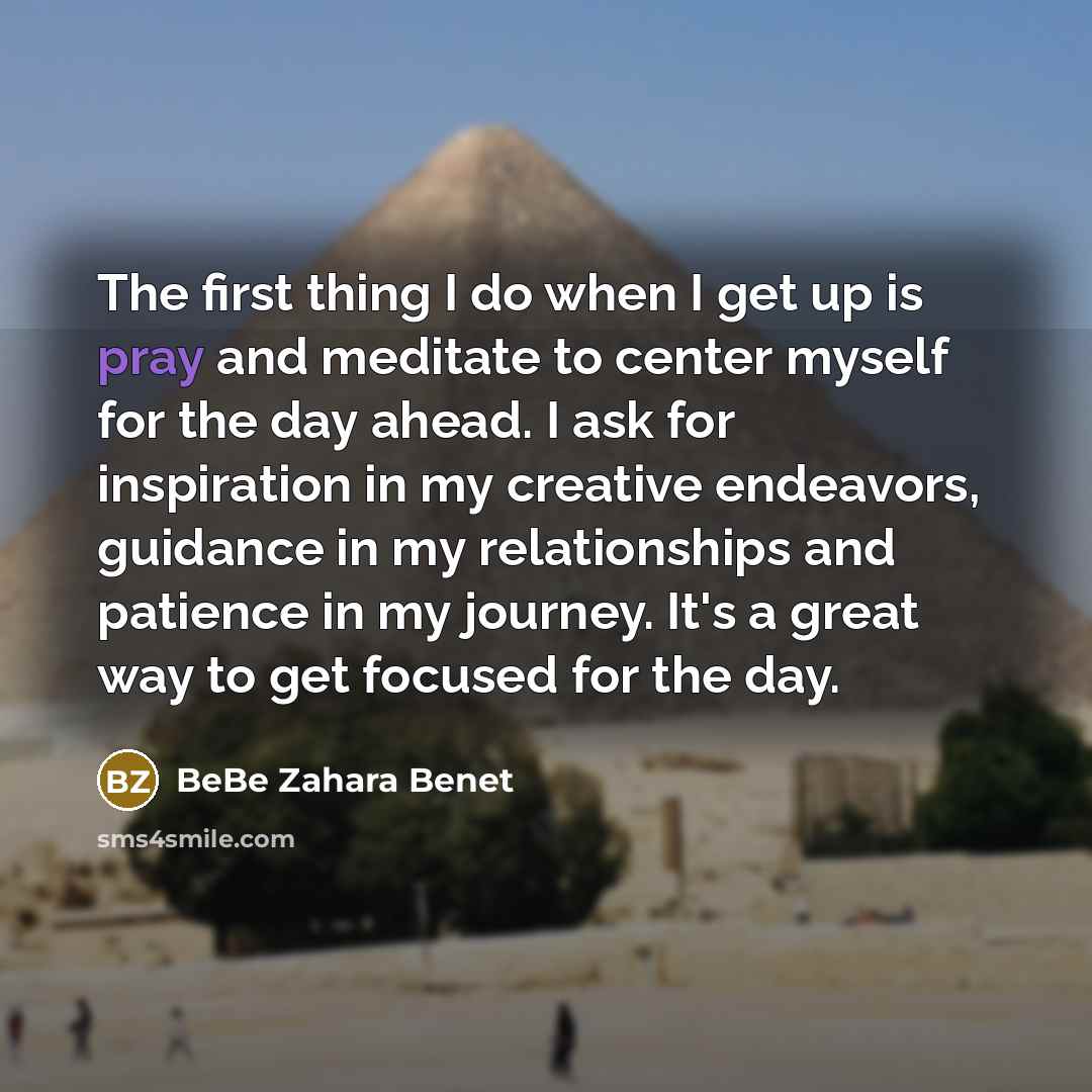 “The first thing I do when I get up is…” quote by BeBe Zahara Benet