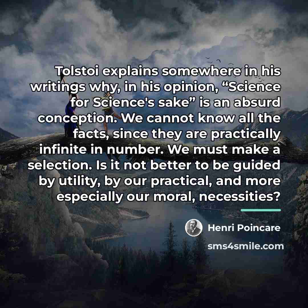 “Tolstoi explains somewhere in his writings why, in his opinion,…” quote by Henri Poincare