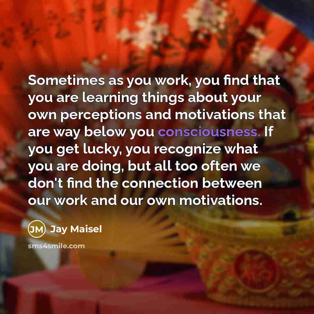 “Sometimes as you work, you find that you are learning…” quote by Jay Maisel